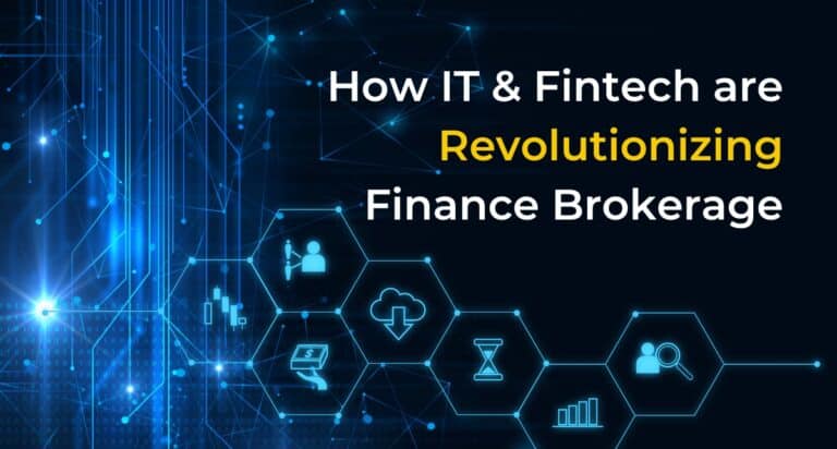 Turning Points in Bharat as a Finance Broker: The Role of IT and Fintech in Revolutionizing Finance Brokerage